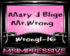 Mary J Blige/Mr Wrong 