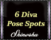 {DJ} 6 Diva Pose Spots