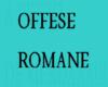 OFFESE ROMANE