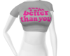 i'm better than you pink