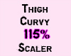 Thigh Curvy 115%