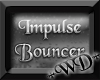 +WD+ Impulse Bouncer