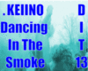 Keiino-DancingInTheSmoke