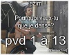 Pk veux-tu que je danse