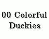 00 Colorful Duckies