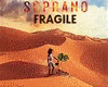 Soprano Fragile