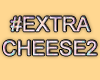 MA #ExtraCheese2