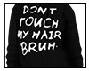 dont touch my hair hood