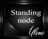:YL:Standing Node