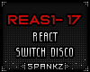 REAS React Switch Disco