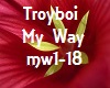 Music Troyboi My Way