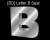 [BD] Letter B Seat