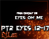 EYES ON ME