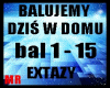 BALUJEMY DZIŚ W DOMU