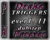 [PK]DrakeForever Dub PT1