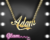 .G> Adam --Custom