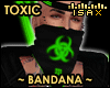 ! Toxic Bandana M
