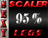 SEXY SCALER 95% LEGS