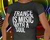 Trance is Music w/a Soul