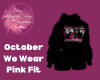 October We Wear Pink Fit