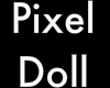 My Personal Pixel Doll
