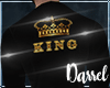 D- King   You only