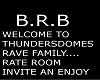 Thundersdomes BRB Sign
