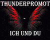 Thunderpromot-Ich und du