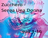 Zucchero - sensa una