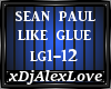 Sean Paul--like glue