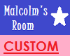 [P] *Custom Malcolm Sign