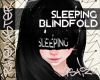 [S4] Sleeping Blidfold