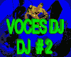 VOCES DJ # 2