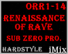 ♪ Renaissance Of Rave