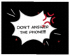Dont Answer the Phone
