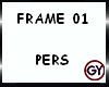 GY*FRAME  01 PERS