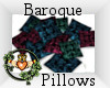 ~QI~ Baroque Pillows