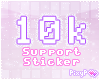 Support Sticker | 10k