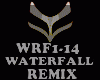 REMIX - WATERFALL