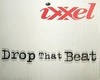 Ixxel - Drop the Beat