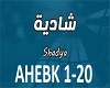 Shadia-Ahebk Ahebk