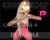 P❥Chill Club4 Solo Drv