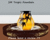 SM Tropic Fountain