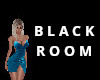 W! Black Room