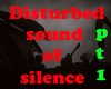 sound of silence PT1