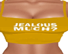 Jealous Much Yellow