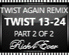 TWIST AGAIN REMIX PT 2