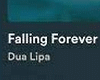 DUA LIPA-Falling Forever