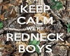 Keep Calm Redneck Boys