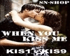 SN- When You Kiss Me